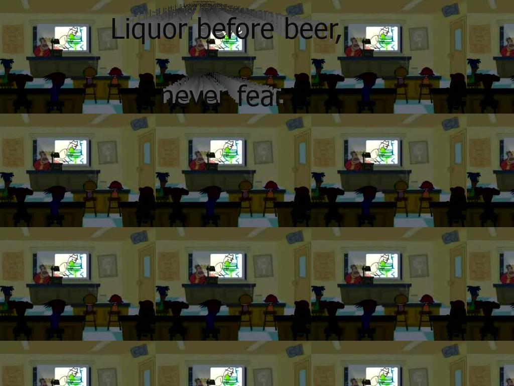 liquorbeforebeer