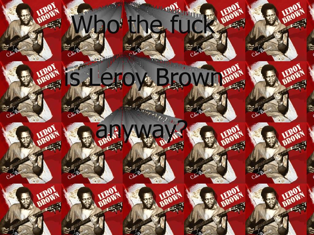 BringBackLeroybrown