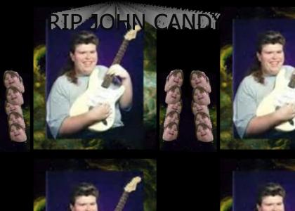 RIP JOHN CANDY