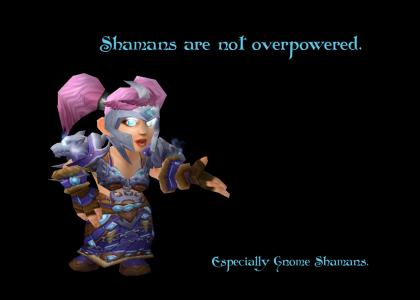 shamans aren't overpowered
