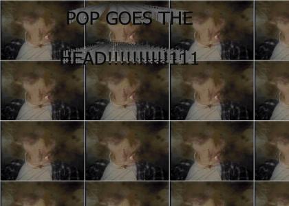 Pop goes the head