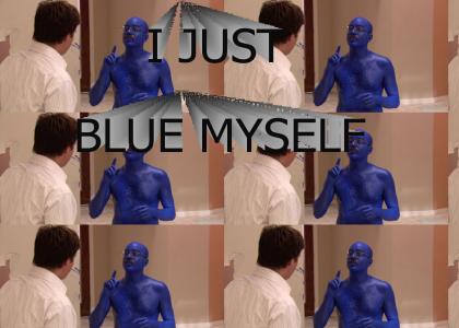 I Just Blue Myself
