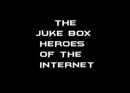 The Juke Box Heroes Of The NET