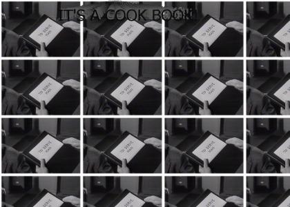 It's a cook book!
