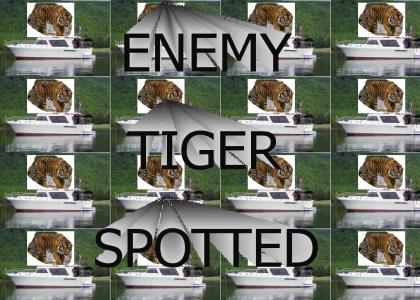 Enemy Tiger Spotted