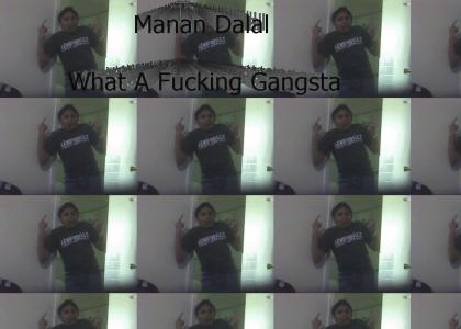 Manan the Gangsta