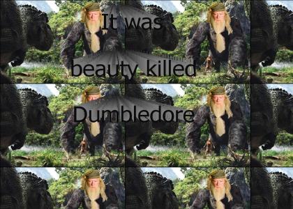 Beauty Kills Dumbledore
