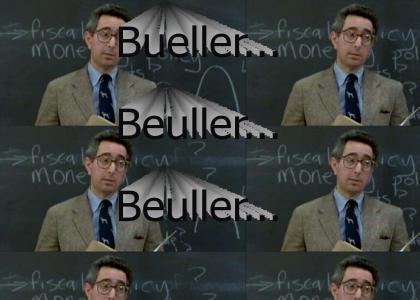 Bueller...