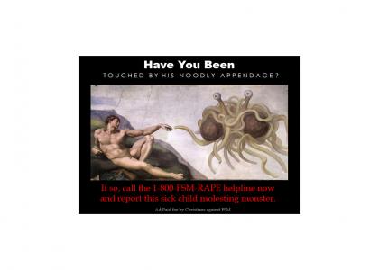 Flying Spaghetti Monster is a rapist!