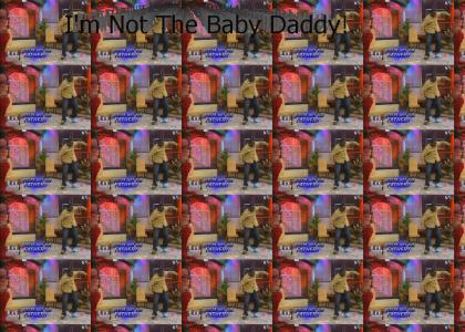 NOT THE DADDY!!!