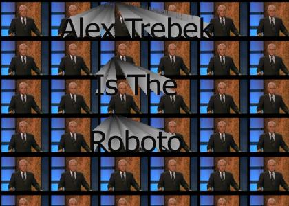 Alex Trebek is the Roboto