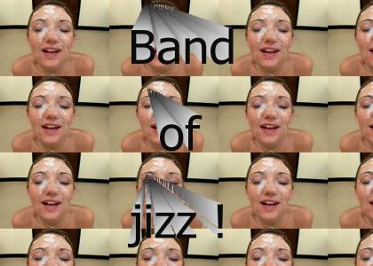 Band of jizz !