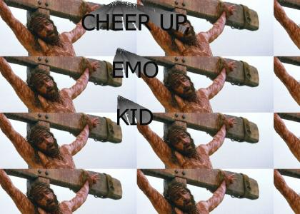 Cheer up, Emo kid.