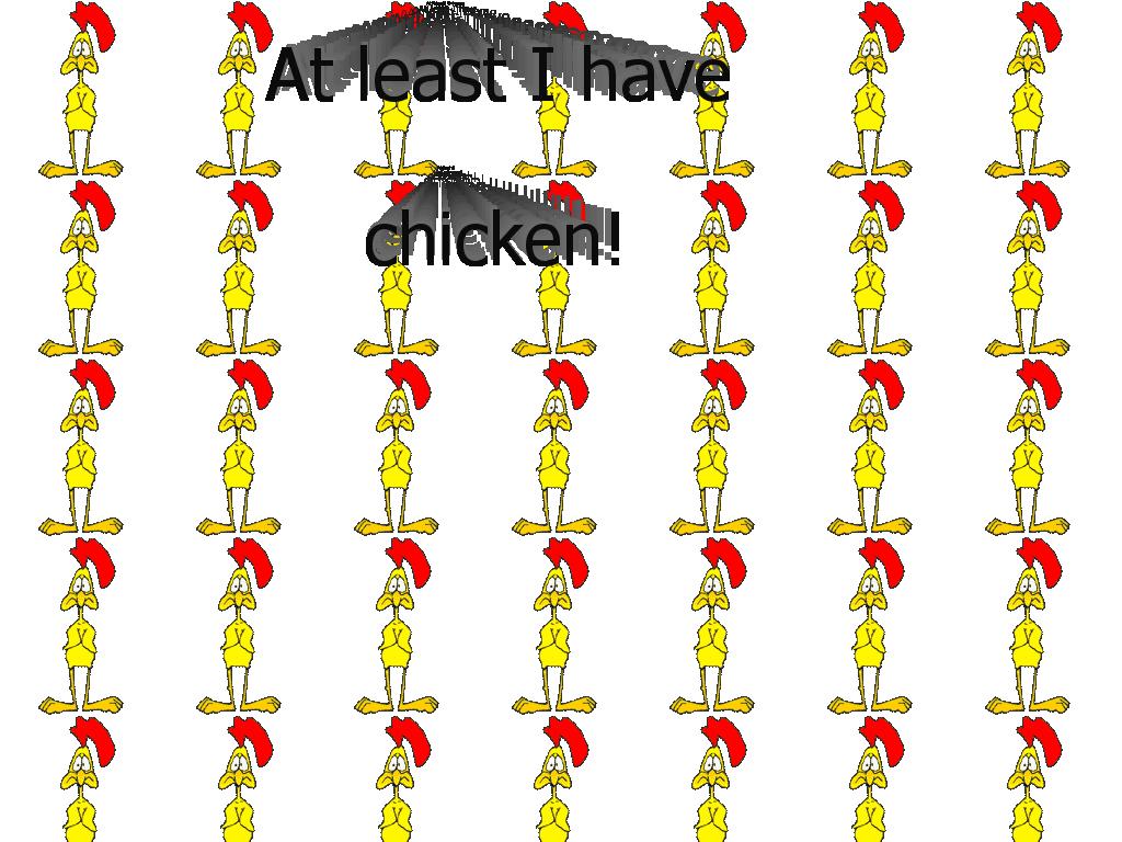 atleatIhavechicken