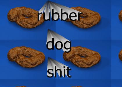 Rubber Dog Shit