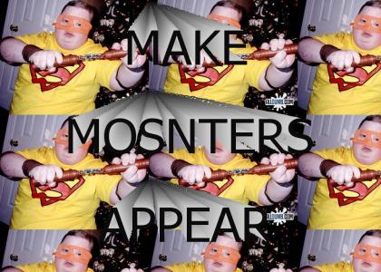 MAKE MOSNTERS APPEAR