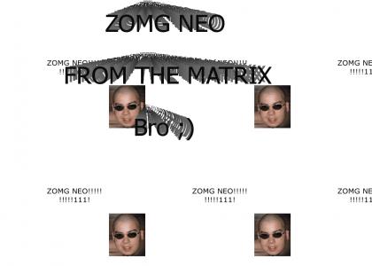 ZOMG NEO FROM THE MATRIX