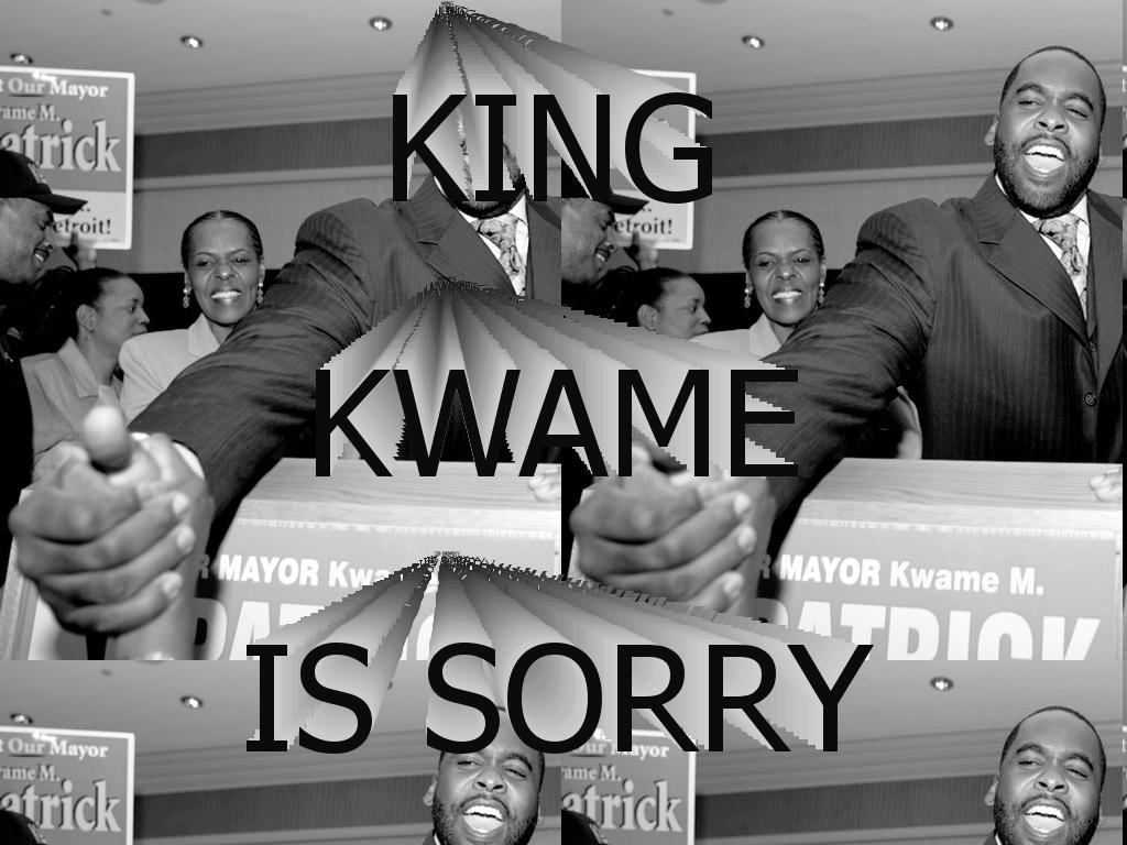 kingkwameissorry