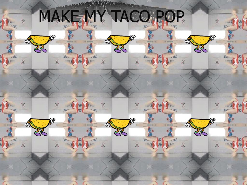 makemytacopop