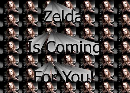 Zelda Is Coming For You