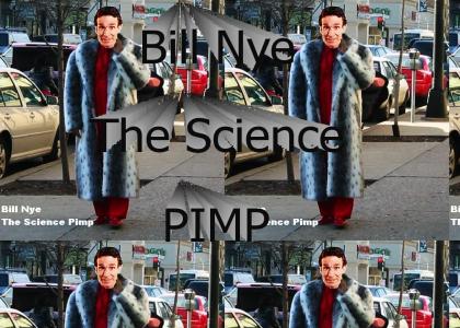 Bill Nye the Science PIMP
