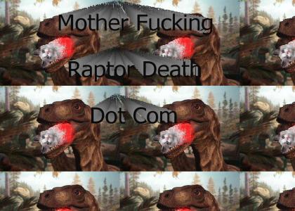 Mother Fucking Raptor Death