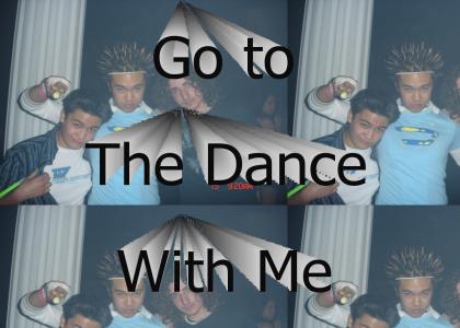 Go To The Dance With Me