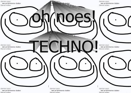 oohhhh, techno!