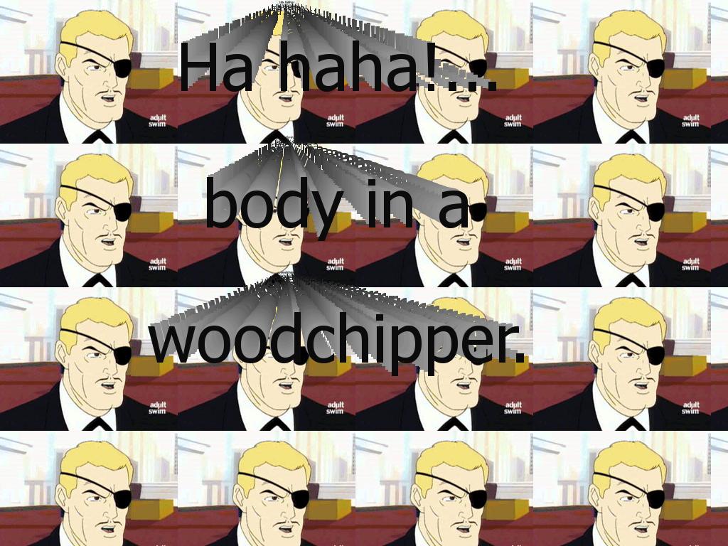 woodchipper