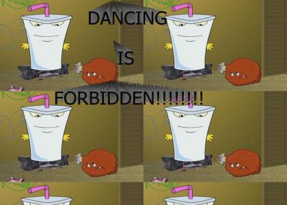 DANCING IS FORBIDDEN
