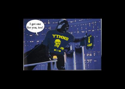 Vader's YTMND shirt