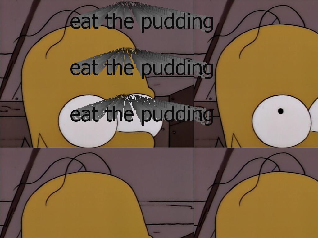 eatthepudding