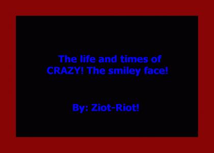 Life and Times of CRAZY! (refresh)