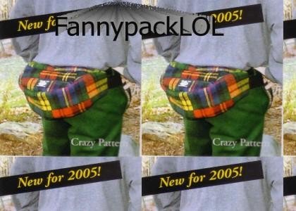 Fanny Pack, LOL!
