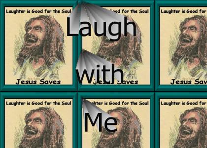 Come Laugh with Jesus