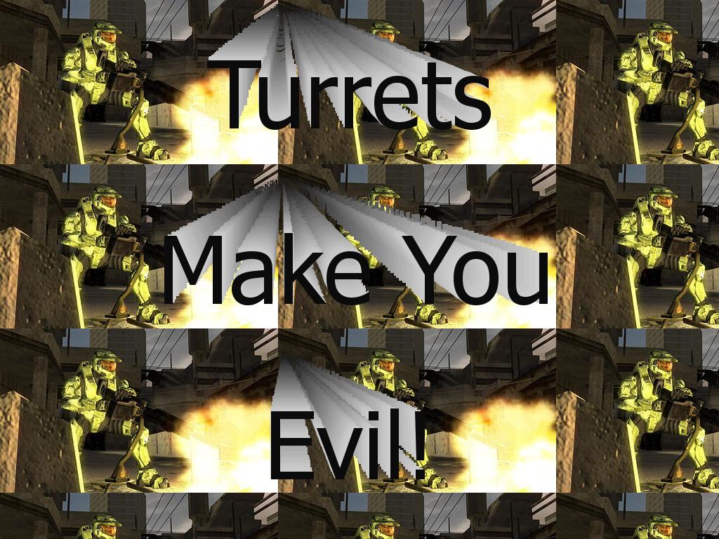 turrentsmakeyouevil