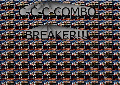 C-C-C-COMBO BREAKER!