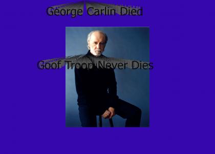 GoofTroopTMND: George Carlin