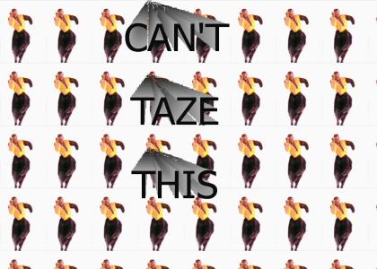 DTMB - Can't Taze This