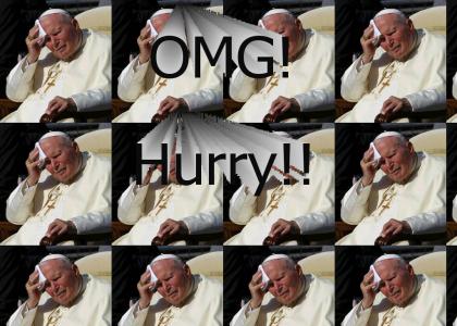 Hurry - the Pope is sweaty!