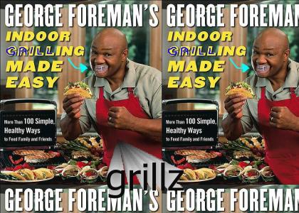 George Foreman Grillz