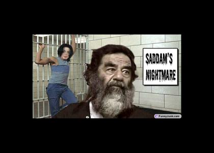 Saddam's Worst Nightmare...