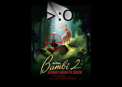 BAMBI 2: BAMBI SHOOTS BACK.