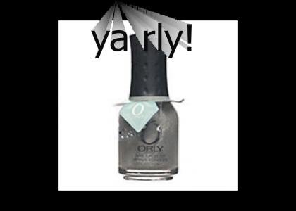 O RLY NAIL CARE/POLISH!