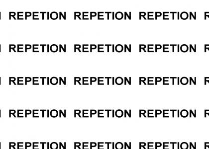 Repetition