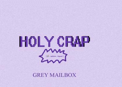 PTKFGS:Holy Crap Grey Mailbox