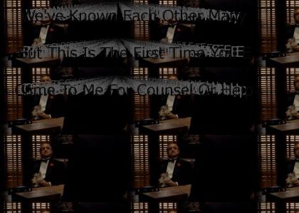"We've Known Each Other Many Years, But This Is The First Time You Ever Came To Me For Counsel Or For Help."