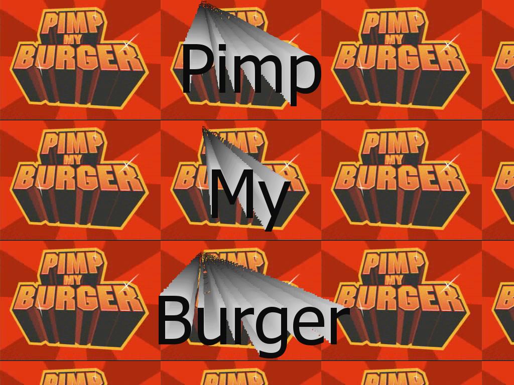 pimpmyburger