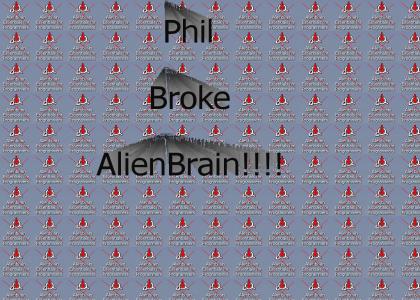 Phil Broke Alienbrain