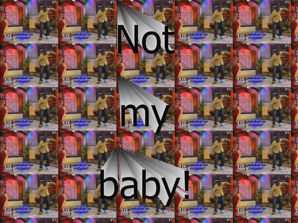 notmybaby